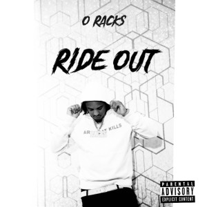 Album Ride Out (Explicit) oleh O Racks