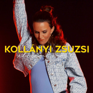收聽Kollányi Zsuzsi的Elegem van歌詞歌曲