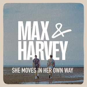 ดาวน์โหลดและฟังเพลง She Moves In Her Own Way พร้อมเนื้อเพลงจาก Max & Harvey