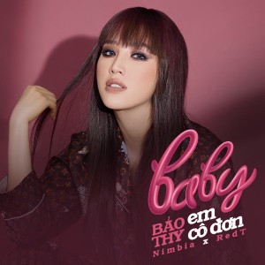 收聽Bao Thy的Baby Em Cô Đơn歌詞歌曲