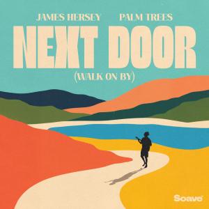อัลบัม Next Door (Walk On By) ศิลปิน James Hersey