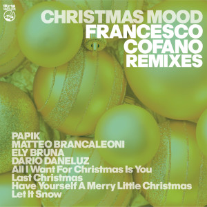 Francesco Cofano的專輯Christmas Mood (Francesco Cofano Remixes)