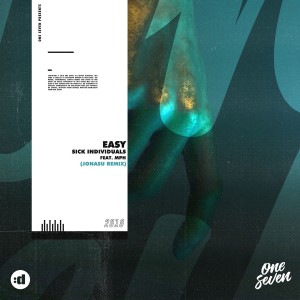 收聽Sick Individuals的Easy (Jonasu Remix)歌詞歌曲