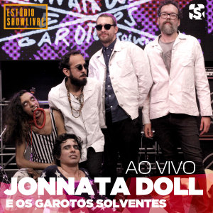 收聽Jonnata Doll e os Garotos Solventes的Matou a Mãe (Ao Vivo)歌詞歌曲