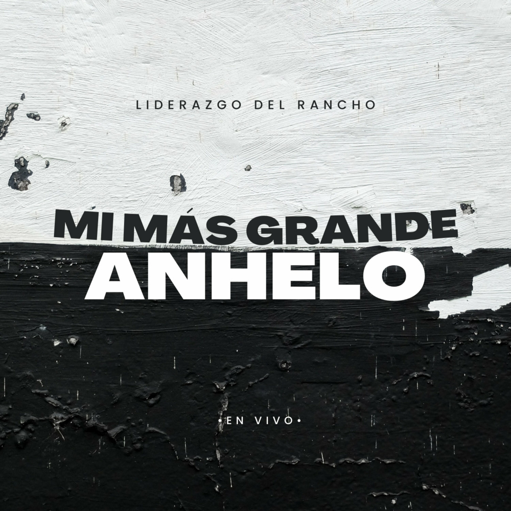 Mi Más Grande Anhelo (En Vivo)