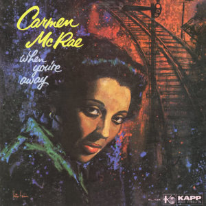 ดาวน์โหลดและฟังเพลง I'll Be Seeing You พร้อมเนื้อเพลงจาก Carmen McRae