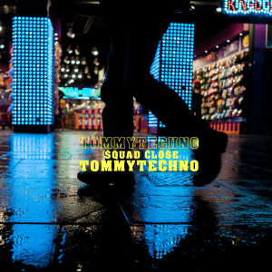 Listen to Squad Close song with lyrics from Tommytechno