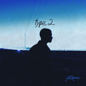 อัลบัม Type 2 ศิลปิน Rence