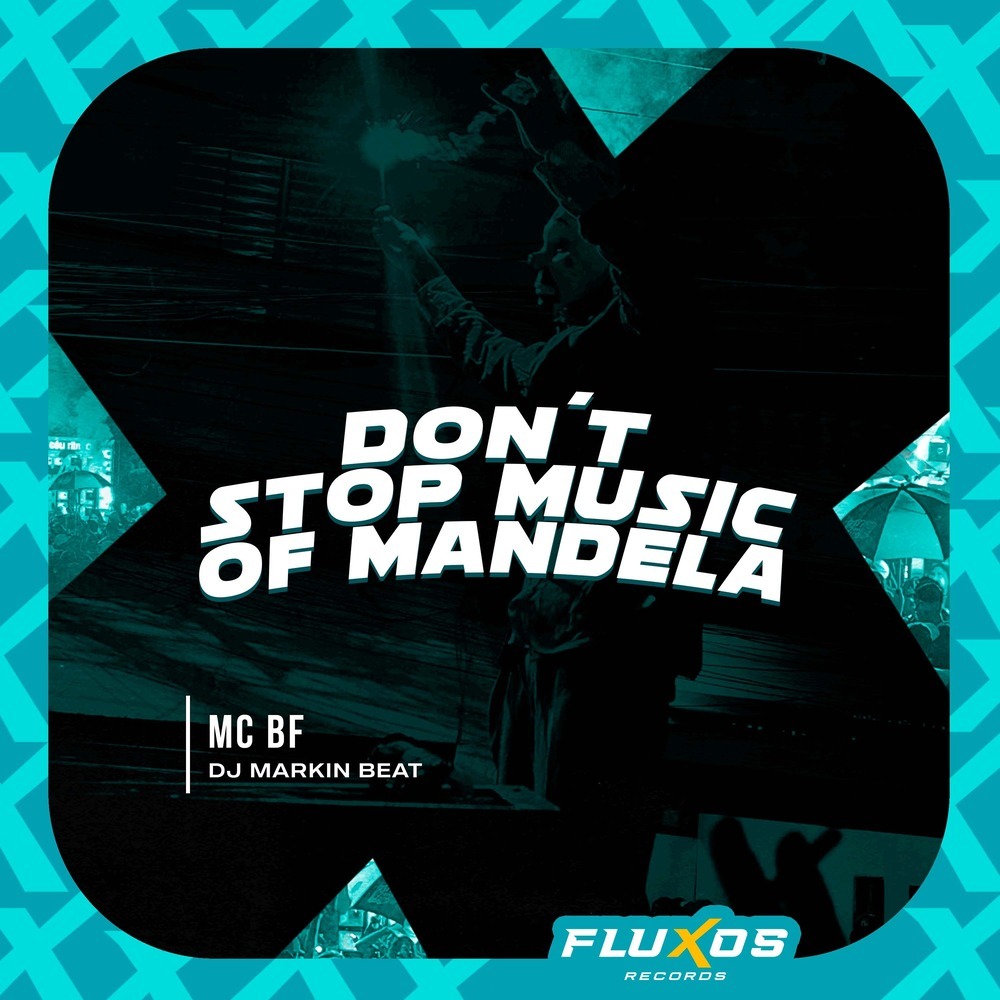 Don't Stop Music of Mandela (Explicit)