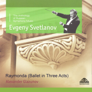 Album Raymonda (Ballet in Three Acts) from Yevgeny Svetlanov