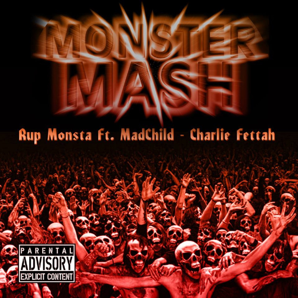 Monsta Mash (feat. MadChild & Charlie Fettah) (Explicit)