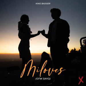 Listen to Miloves (Otw Sayo) song with lyrics from King Badger