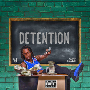 收听Jimmy Doughpe的Detention (Explicit)歌词歌曲