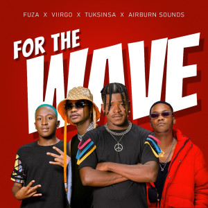 ดาวน์โหลดและฟังเพลง For The Wave พร้อมเนื้อเพลงจาก Fuza