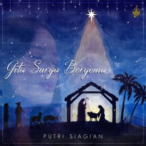 Dengarkan Gita Surga Bergema lagu dari Putri Siagian dengan lirik