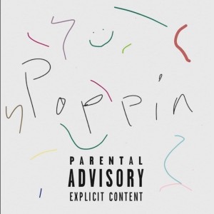 ดาวน์โหลดและฟังเพลง Poppin (Explicit) พร้อมเนื้อเพลงจาก Yungbaby