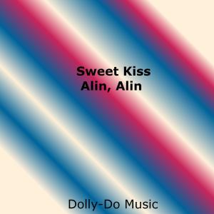 Dengarkan lagu Alin,Alin nyanyian Sweet Kiss dengan lirik