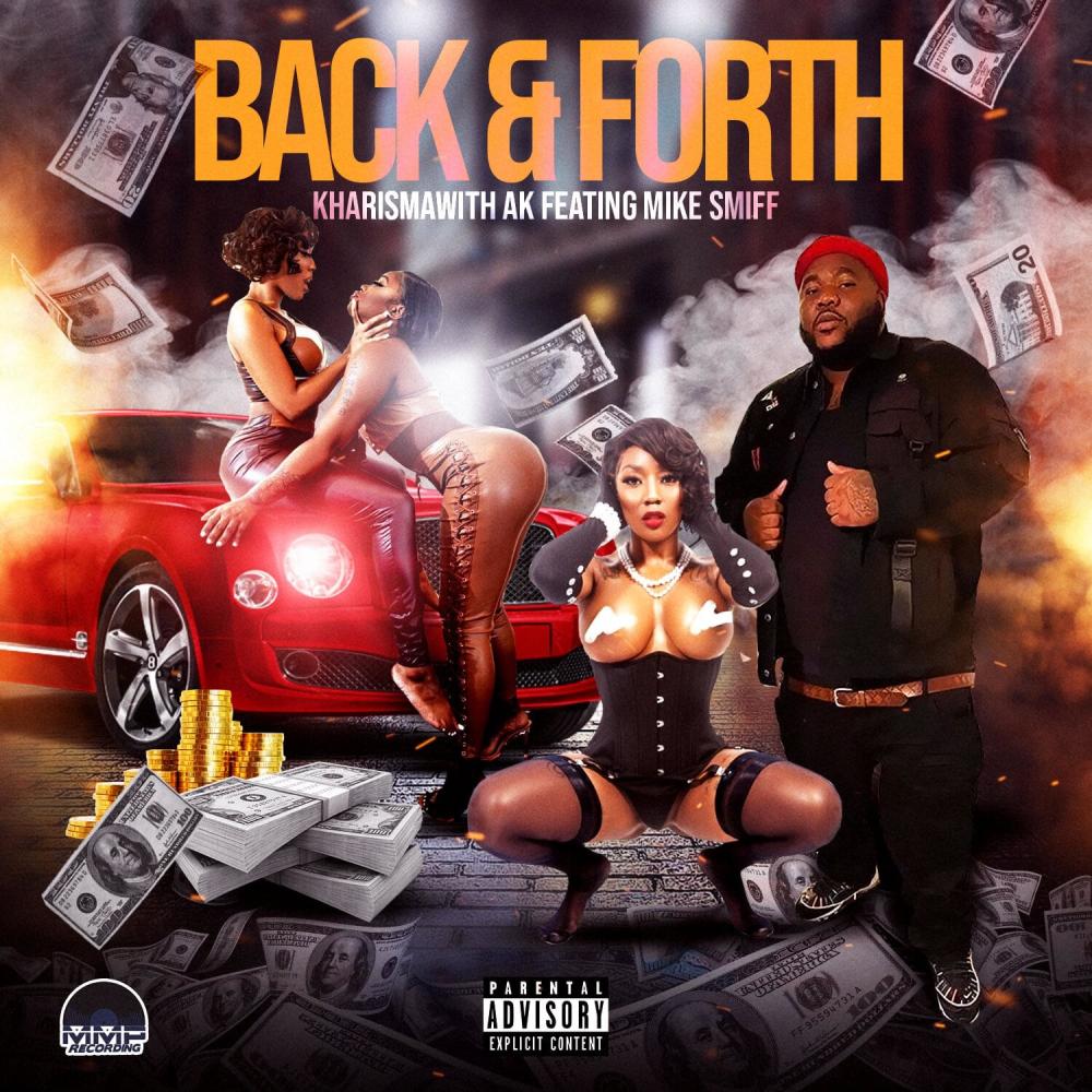 Back & Forth (feat. Mike Smiff) (Explicit)
