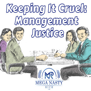 Album Keeping It Cruel: Management Justice oleh Mega Nasty Rich