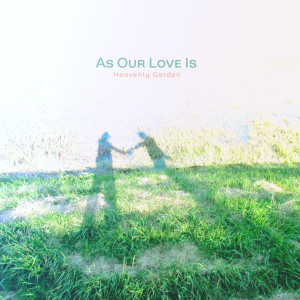 Listen to A Time Full Of You song with lyrics from Heavenly Garden