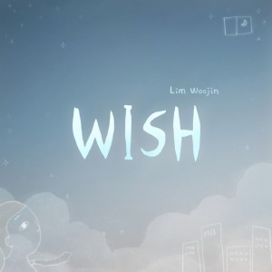 อัลบัม Wish ศิลปิน Lim Woo Jin