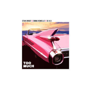 收聽Stan Drout的Too Much歌詞歌曲