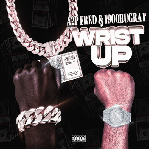 Wrist Up (Explicit)