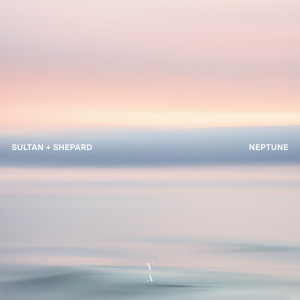 Album Neptune from Sultan and Ned Shepard