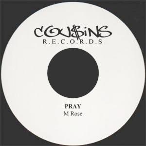 收聽M Rose的Pray歌詞歌曲