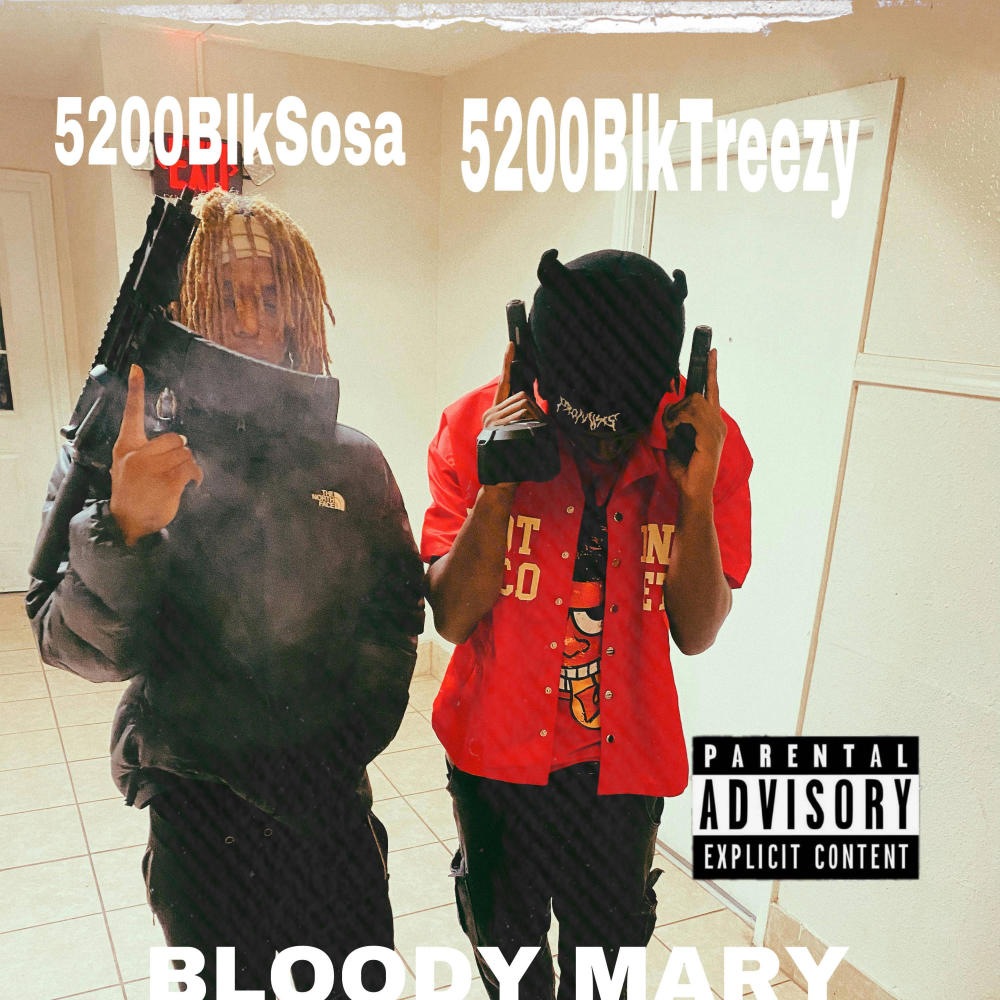 Bloody Mary (feat. 5200BlkTreezy) (Explicit)
