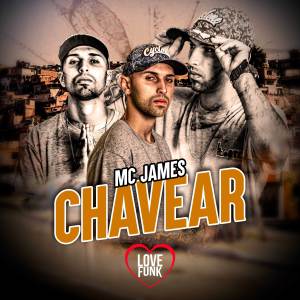 收聽Mc James的Chavear歌詞歌曲