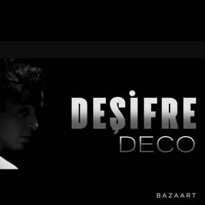 收聽Desifre的Deco歌詞歌曲