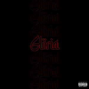 收听Kahra的Gloria (Explicit)歌词歌曲