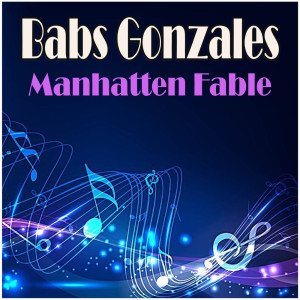 Babs Gonzales的專輯Manhattan Fable