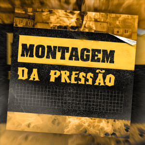 Dengarkan lagu MONTAGEM DA PRESSÃO (Explicit) nyanyian DJ KAKAU dengan lirik