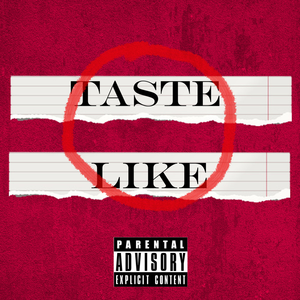 Taste Like (Explicit)