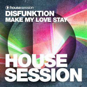 Album Make My Love Stay from Disfunktion
