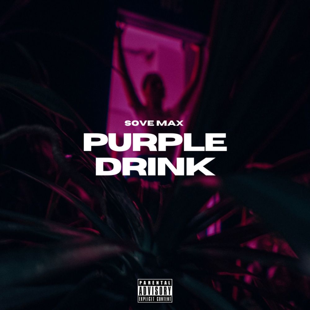 Purple Drink (Original Mix) (Explicit)
