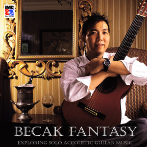 Album Becak Fantasy (Exploring Solo Acoustic Guitar Music) from Jubing Kristianto