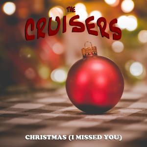 The Cruisers的專輯Christmas (I missed you)