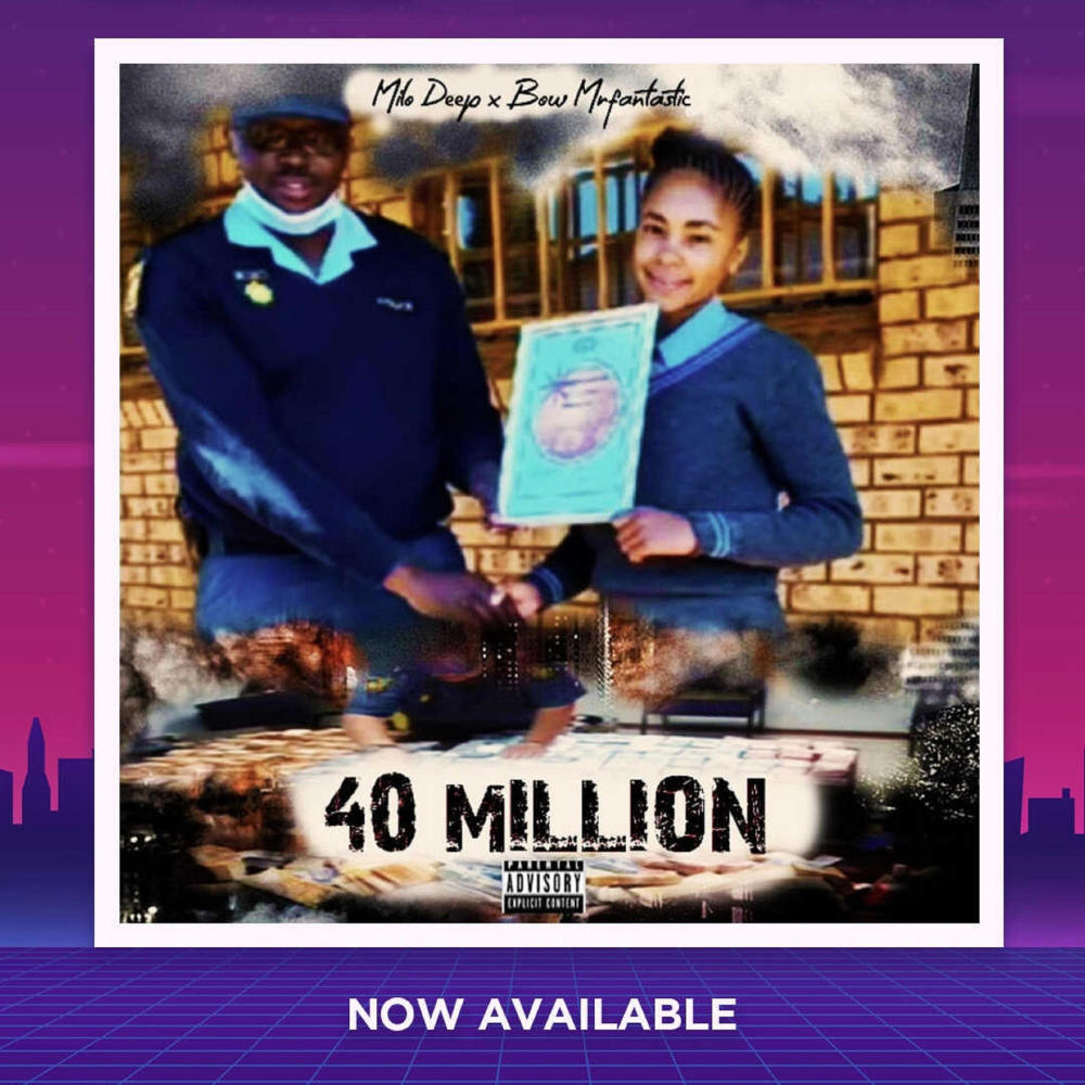 40 Million (feat. Bow mrfantastic)