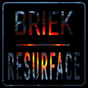 Listen to Resurface song with lyrics from Briek