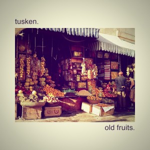 Album old fruits from Tusken.