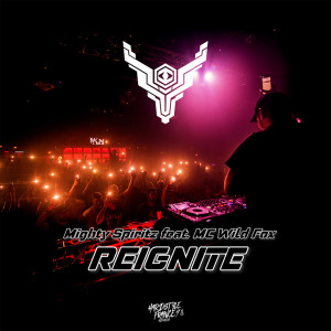 ดาวน์โหลดและฟังเพลง Reignite (Explicit) พร้อมเนื้อเพลงจาก Mighty Spiritz