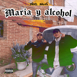 María y Alcohol (Explicit)