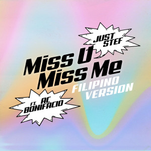 Just Stef的專輯Miss U Miss Me (Filipino Version)