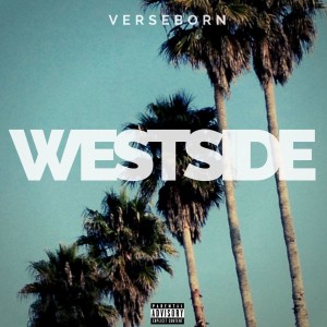 收聽VerseBorn的Westside (Explicit)歌詞歌曲
