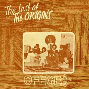 Ofege的專輯The Last of the Origins