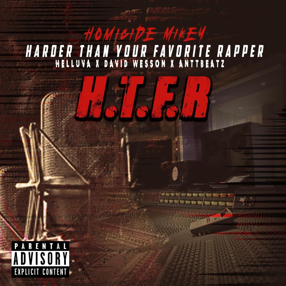 HTFR(Harder Than Yo Favorrite Rapper)[feat. Helluva, David Wesson & Antt Beatz] (Explicit)