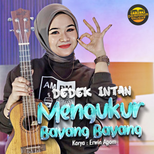 Listen to Mengukur Bayang Bayang song with lyrics from Dedek Intan